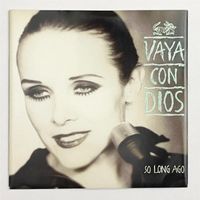 Single: VAYA CON DIOS - So Long Ago (Soft Rock)