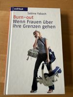 Burn-out? Wenn Frauen über ihre Grenzen gehen - Buch