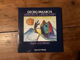 Georg Paulmichl Verkürzte Landschaft Texte Bilder