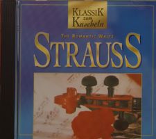Klassik zum Kuscheln Strauss - The Romantic Waltz