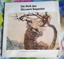 Die Welt des GIOVANNI SEGANTINI (1858-1899) 1976/1977