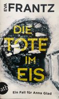 DIE TOTE IM EIS - EVA FRANTZ - KRIMI - TASCHENBUCH