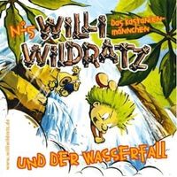 Kinderhörbuch ab 5 Jahre Folge 5: Willi Wildratz und der Was