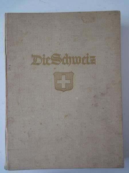 Bücher: Die Schweiz -Landschaft u. Baukunst 1931 – Gebraucht aus Chur von omonia