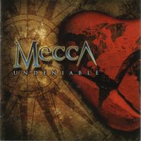 Mecca  – Undeniable