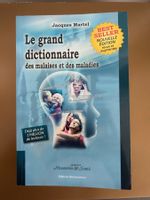 Le grand dictionnaire des maladies et malaises Jacques Ma...