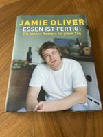 Jamie Oliver: Essen ist fertig! Kochbuch für jeden Tag