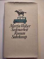 Seelenarbeit - Martin Walser