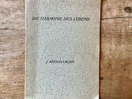 J. Krishnamurti.: Die Harmonie des Lebens EA!!