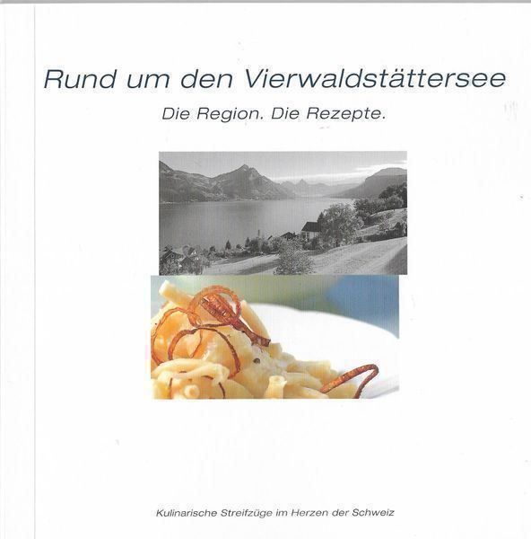 Libri: Rund um den Vierwaldstättersee – Usato da Bern venduto da Grindelwaldaus