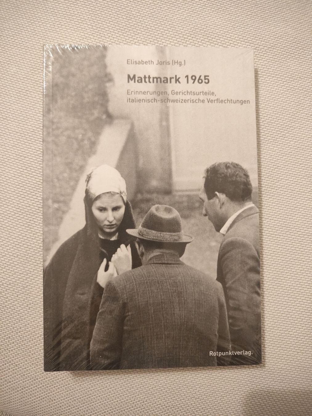Bücher: Buch 'Mattmark 1965', Elisabeth Joris, neu, eingeschweisst – Neu und originalverpackt aus Brugg AG von brengas