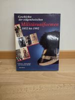 Geschichte der Eidgenössischen Militäruniformen 1852-1992 