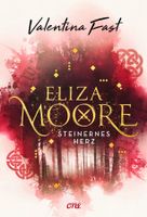 Fast Valentina - Eliza Moore / Steinernes Herz (geb)