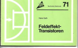 Feldeffekt-Transistoren TOPP-Buchreihe Elektronik Band 71