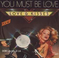 Love & Kisses: You Must Be Love 7"