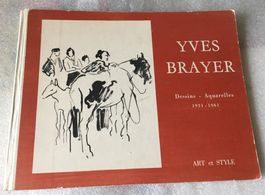 Yves Brayer Dessins Aquarelles 1931-1961 (Art et Style N°59)