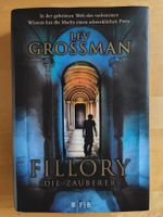 Lev Grossman - Fillory, die Zauberer