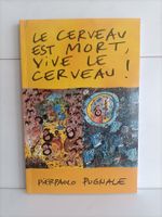 BD Le cerveau est mort, vive le cerveau ! / Pierpaolo Pugnal