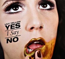 Lily Yellow YES I SAY NO Electronic Indie Pop Swiss CD