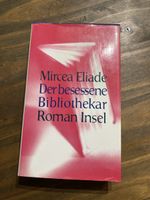 Mircea Eliade: Der besessene Bibliothekar - Spannender Roman