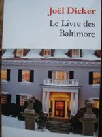 Joël Dicker: Le livre des Baltimore