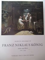 FRANZ NIKLAUS KÖNIG - LEBEN UND WERK