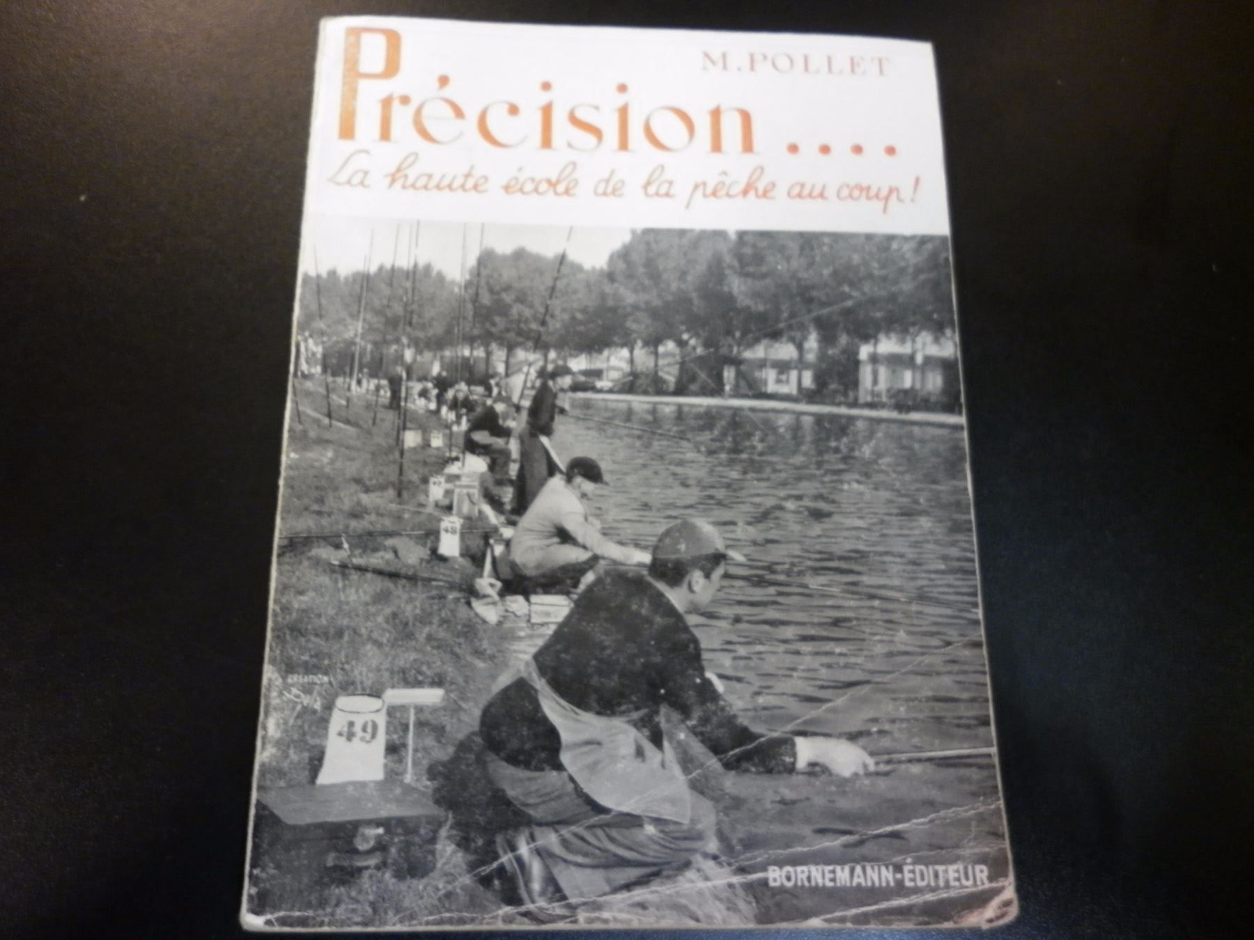 Bücher: Précision, la haute école de la pêche... – Gebraucht aus Fribourg von versus702