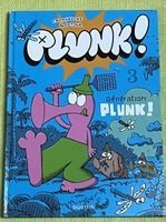 BD Plunk! Génération Plunk! 3 - Edition Originale 2009