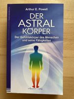 Der Astral Körper - Arthur E. Powell