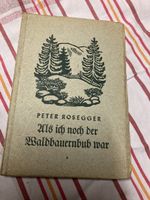 Peter Rosegger - Als ich noch der Waldbauerbub war