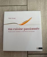 Peter Knogl ma cuisine passionnée: Rezepte Cheval Blanc