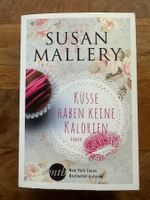 Susan Mallery - Küsse haben keine Kalorien (Liebesroman)