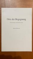 Orte der Begegnung Werk Peter Steins von Matthias Haldemann