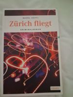 Zürich fliegt von Rahel Hefti, Kriminalroman