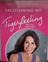 Faceforming mit Tigerfeeling für Sie & Ihn (Benita Cantieni)