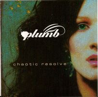 Plumb - Chaotic Resolve (mit 2 Bonustracks)!