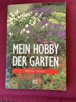 Mein Hobby, der Garten von Martin Stangl - Gartenbuch!