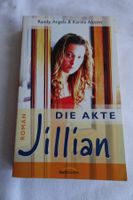 Roman DIE AKTE JILLIAN  von Randy, Angela und Karina Alcorn