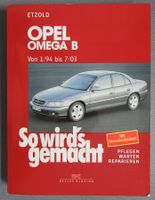 Opel Omega B 1994-2003 - pflegen • warten • reparieren