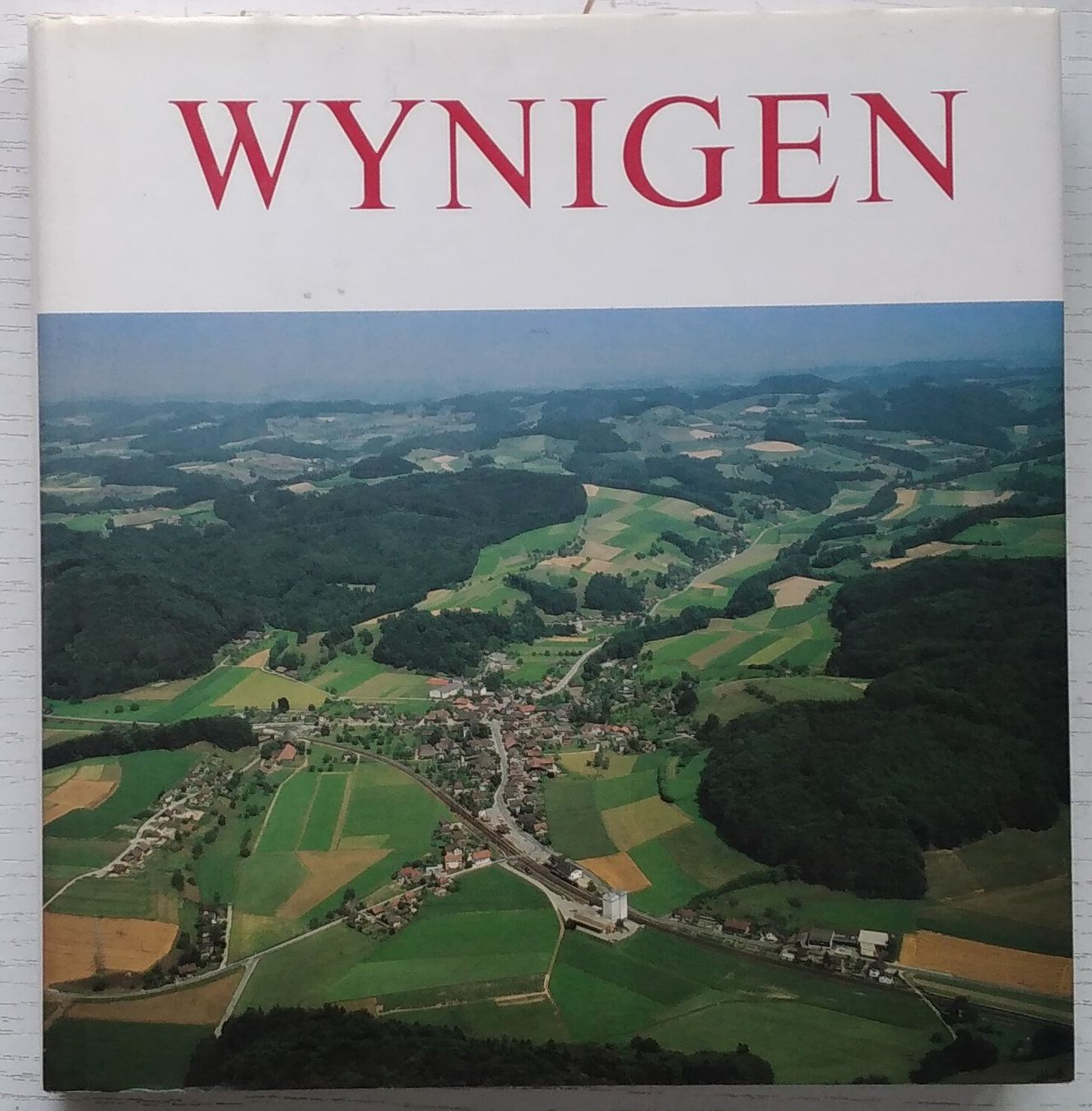 WYNIGEN (Kanton Bern), 1185 – 1985: neuwertiges Heimatbuch (Neu (gemäss ...