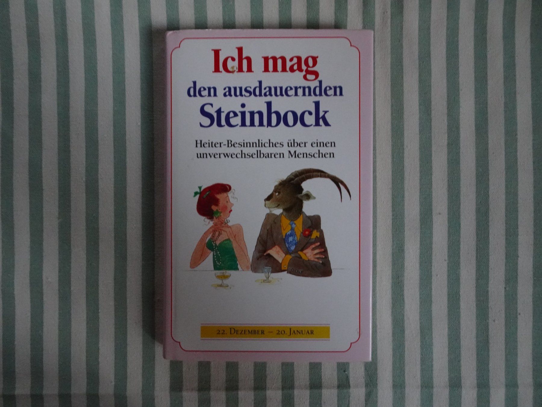Bücher: Ich mag den ausdauernden Steinbock - B806 – Gebraucht aus Küssnacht am Rigi von Bookslove-Divers