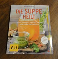 Kochbuch «Die Suppe heilt» aus dem GU Verlag