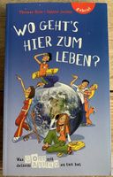 Wo geht's hier zum Leben? - Was Gott mit deinem Alltag zu t.