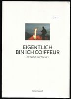 Eigentlich bin ich Coiffeur, (auf dem Jakobsweg Norte)   *