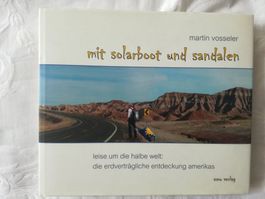 Martin Vosseler; Mit Solarboot und Sandalen