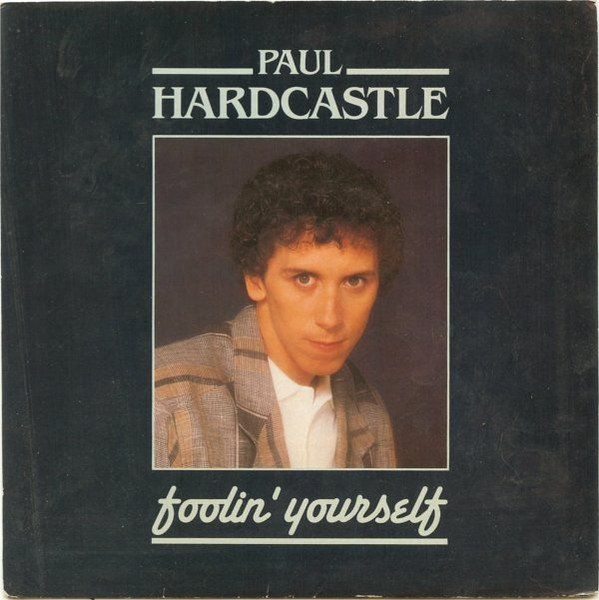 Dischi in vinile: Hardcastle Paul: Foolin' Yourself  7" – Usato da Steinhausen venduto da Vilivinili