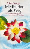 George Mike, Meditation als Weg (M)
