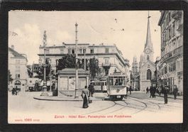Zürich - Hotel Baur ,Paradeplatz u. Poststrasse , Tram, 1907