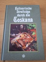 Kochbuch Kulinarische Streifzuge durch die Toskana gebraucht
