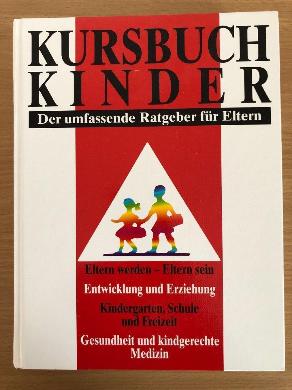 Libri: Erziehung Ratgeber Kursbuch Kinder – Usato da Rothrist venduto da marpiz